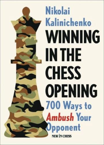 Carte, Winning in the Chess Opening: 700 Ways to Ambush You de la Chess Events Srl