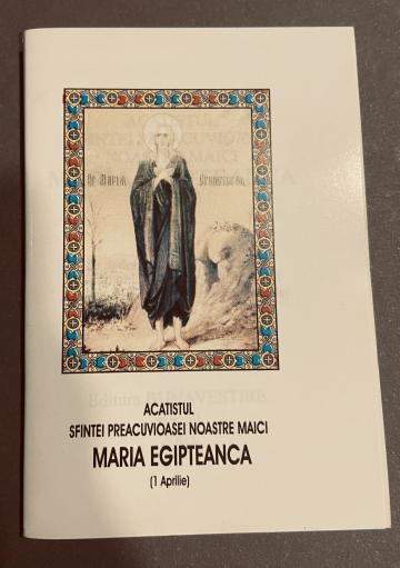 Carte, Acatistul Sfintei Preacuvioase Maria Egipteanca de la Candela Criscom Srl.