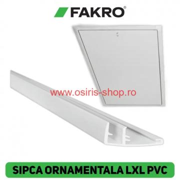 Sipca ornament Fakro LXL-PVC