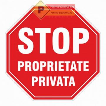 Indicatoare pentru stop si proprietate privata de la Prevenirea Pentru Siguranta Ta G.i. Srl