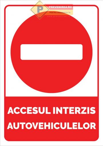 Indicator accesul interzis vehiculelor