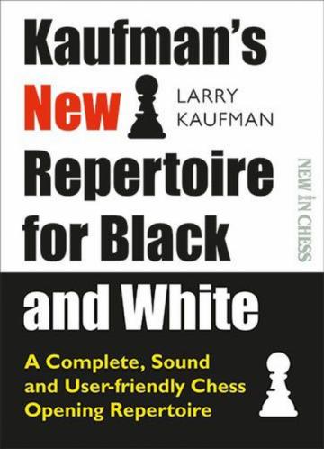 Carte, Kaufman s New Repertoire for Black and White de la Chess Events Srl
