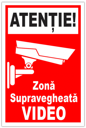 Indicator de informare atentie zona supravegheata video de la Prevenirea Pentru Siguranta Ta G.i. Srl