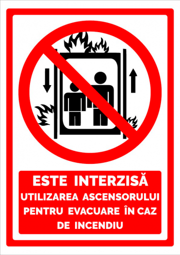 Indicator Este interzisa utilizarea ascensorului de la Prevenirea Pentru Siguranta Ta G.i. Srl