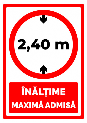 Indicator de securitate pentru inaltime maxima admisa 2,40m