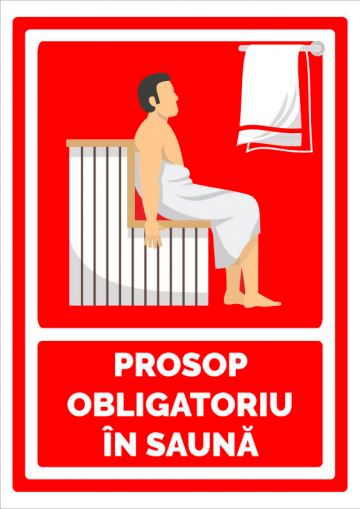 Indicator pentru prosop obligatoriu in sauna de la Prevenirea Pentru Siguranta Ta G.i. Srl
