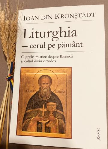 Carte, Liturghia Cerul pe pamant Sf. Ioan de Kronstadt de la Candela Criscom Srl.