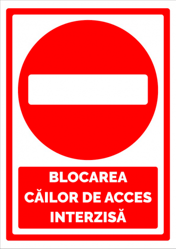 Indicator pentru blocarea cailor de acces interzisa