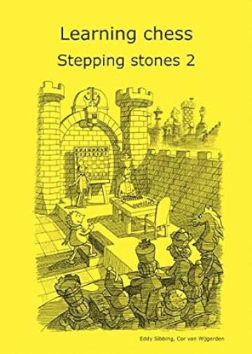 Caiet de lucru sah, Stepping stones 2 de la Chess Events Srl