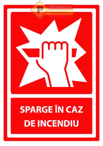 Indicatoare sparge geamul in caz de incendiu de la Prevenirea Pentru Siguranta Ta G.I. Srl