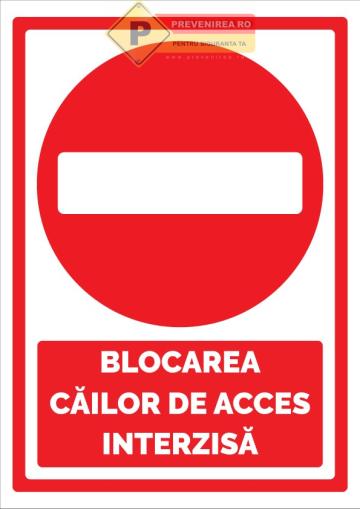 Indicator blocarea cailor de acces interzisa de la Prevenirea Pentru Siguranta Ta G.I. Srl