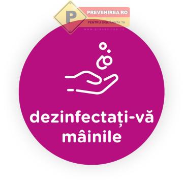 Semn mov dezinfectati mainile de la Prevenirea Pentru Siguranta Ta G.I. Srl